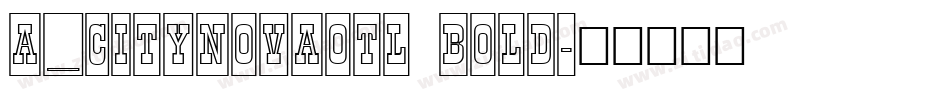 a_CityNovaOtl Bold字体转换